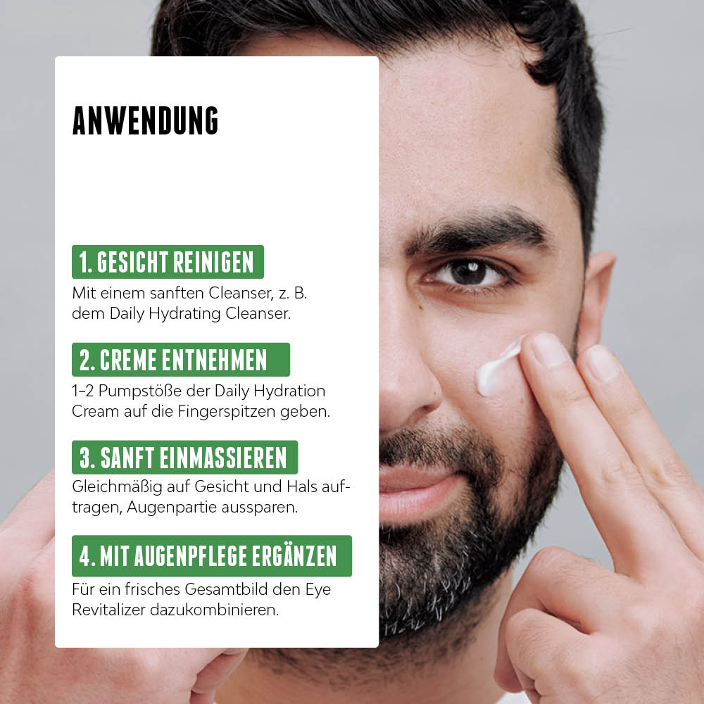 Die Daily Hydration Tagesscreme für Männer ist für alle Hauttypen geeignet und wird morgens nach der Gesichtsrienigung angewendet.